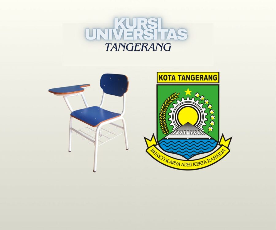 Mengulas Kualitas Kursi Universitas Tangerang di Pusat Pendidikan Satelit