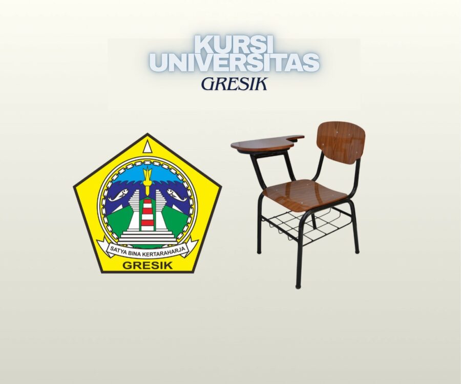 Standarisasi Kursi universitas Gresik untuk Menunjang Efektivitas Belajar Mengajar
