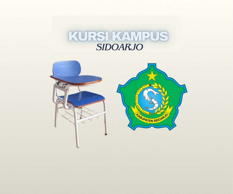 Pengadaan Kursi Kampus Sidoarjo untuk Standarisasi Pendidikan Tinggi