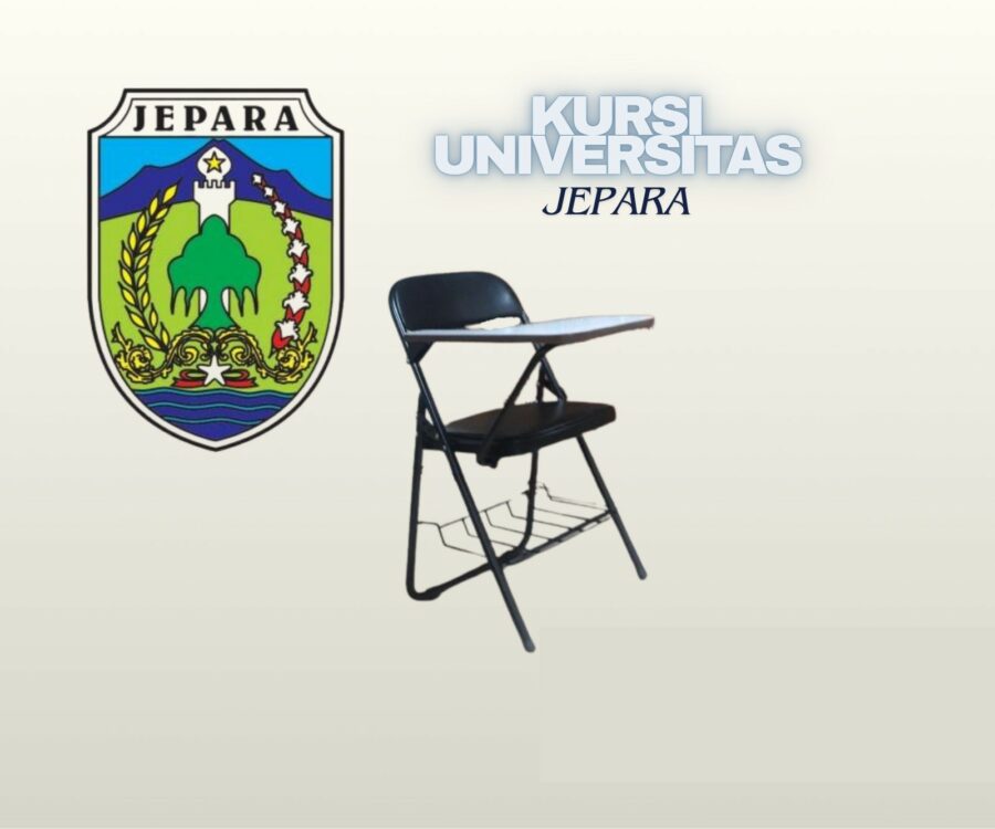 Standarisasi Kursi Universitas Jepara untuk Transformasi Pendidikan di Kota Ukir
