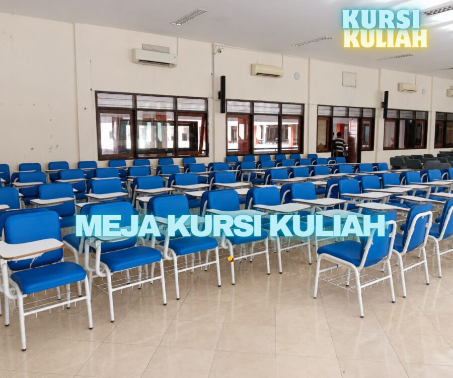 Meja Kursi Kuliah Namanya Apa? Produsen Menjelaskan Jenis dan Model yang Banyak Digunakan Kampus