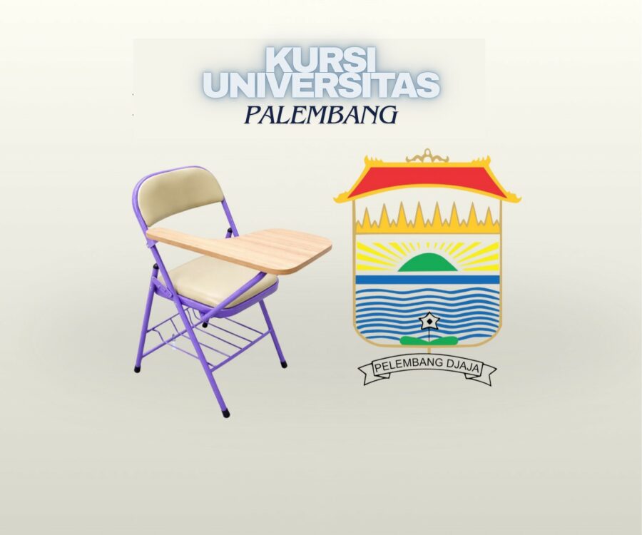Kursi Universitas Palembang Berkualitas Tinggi