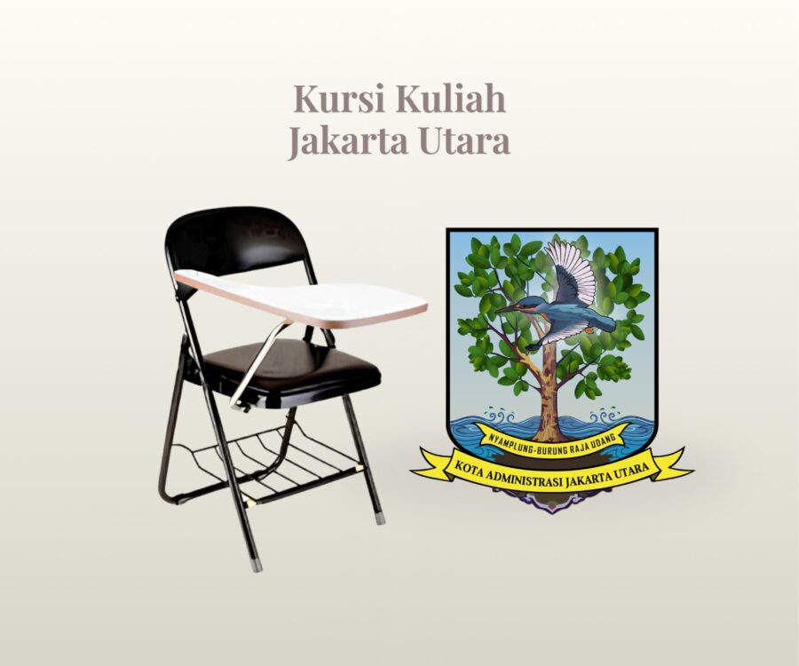Ruang Belajar Efisien Pengadaan Kursi Kuliah Jakarta Utara untuk Institusi Pendidikan Modern