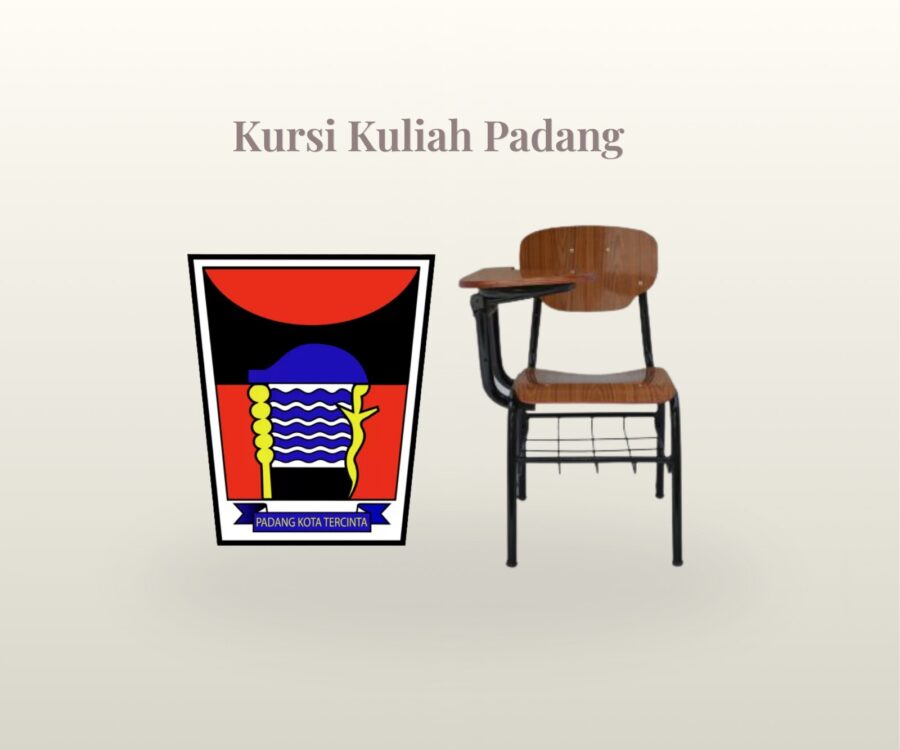 Penggunaan Kursi Kuliah Padang yang Ergonomis dan Tahan Lama