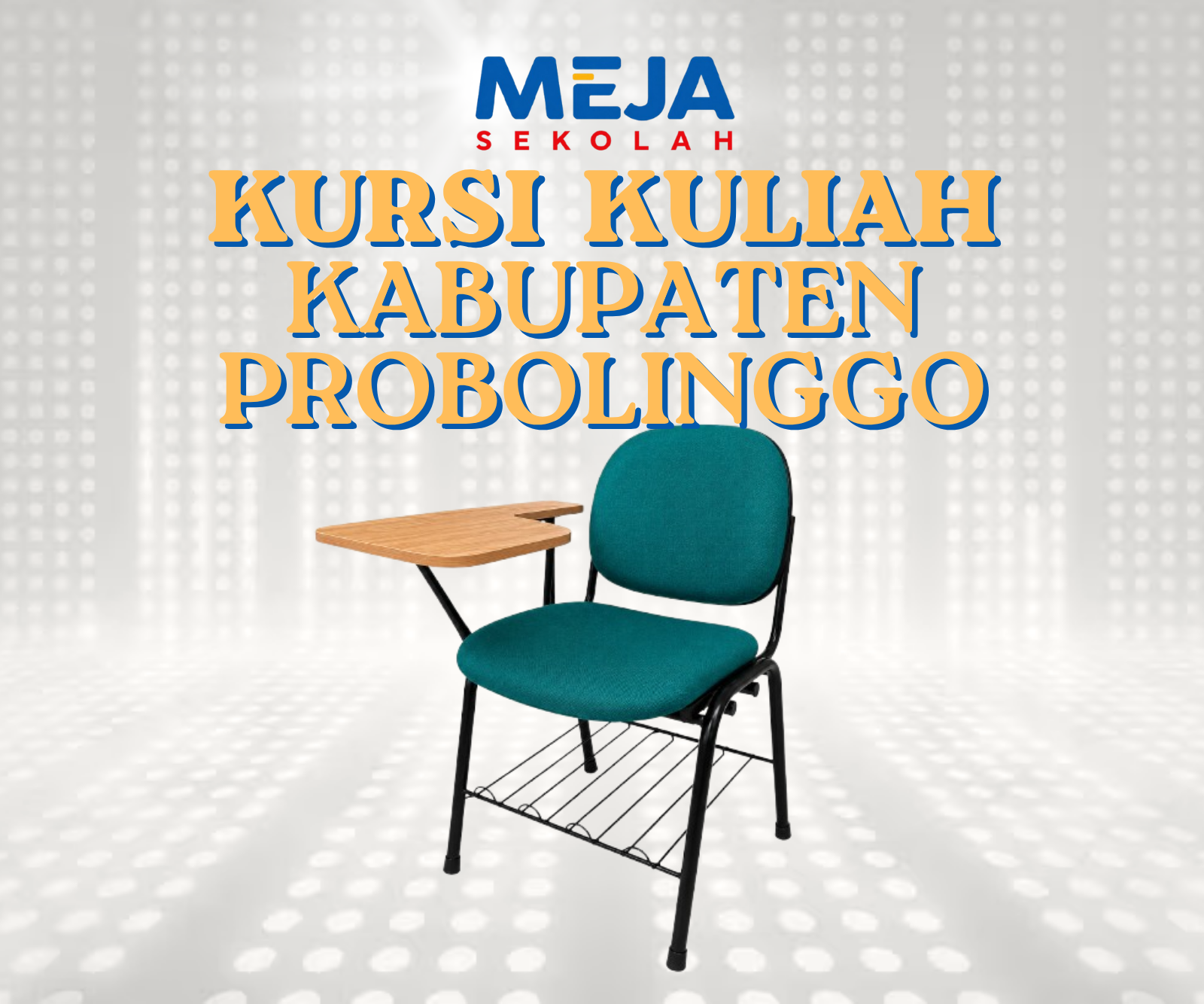 Kursi Kuliah Kabupaten Probolinggo Material Awet dan Ulasan Pengguna