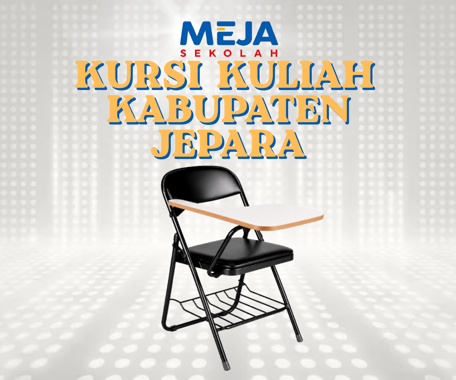 Kursi Kuliah Kabupaten Jepara Tradisi Pendidikan dan Pilihan Terbaik