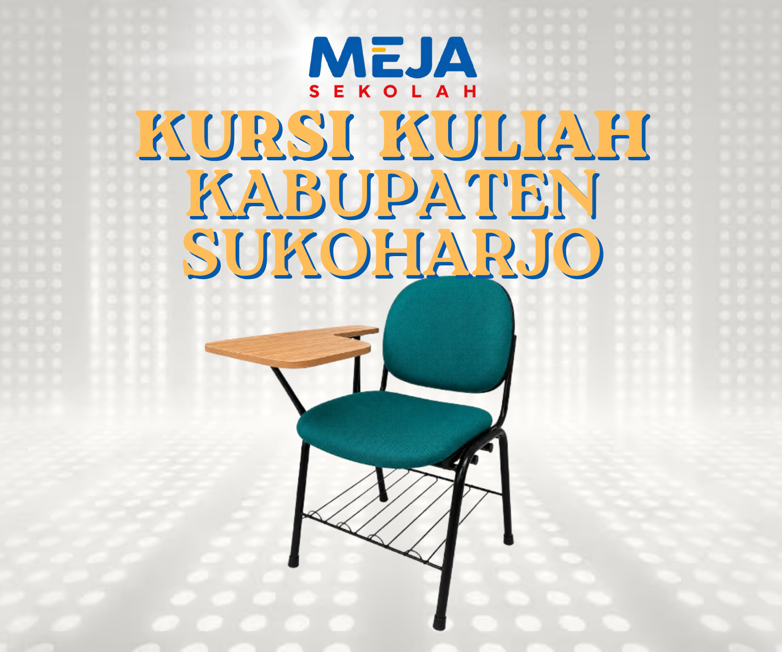 Kursi Kuliah Kabupaten Sukoharjo Material Tahan Lama dan Teruji