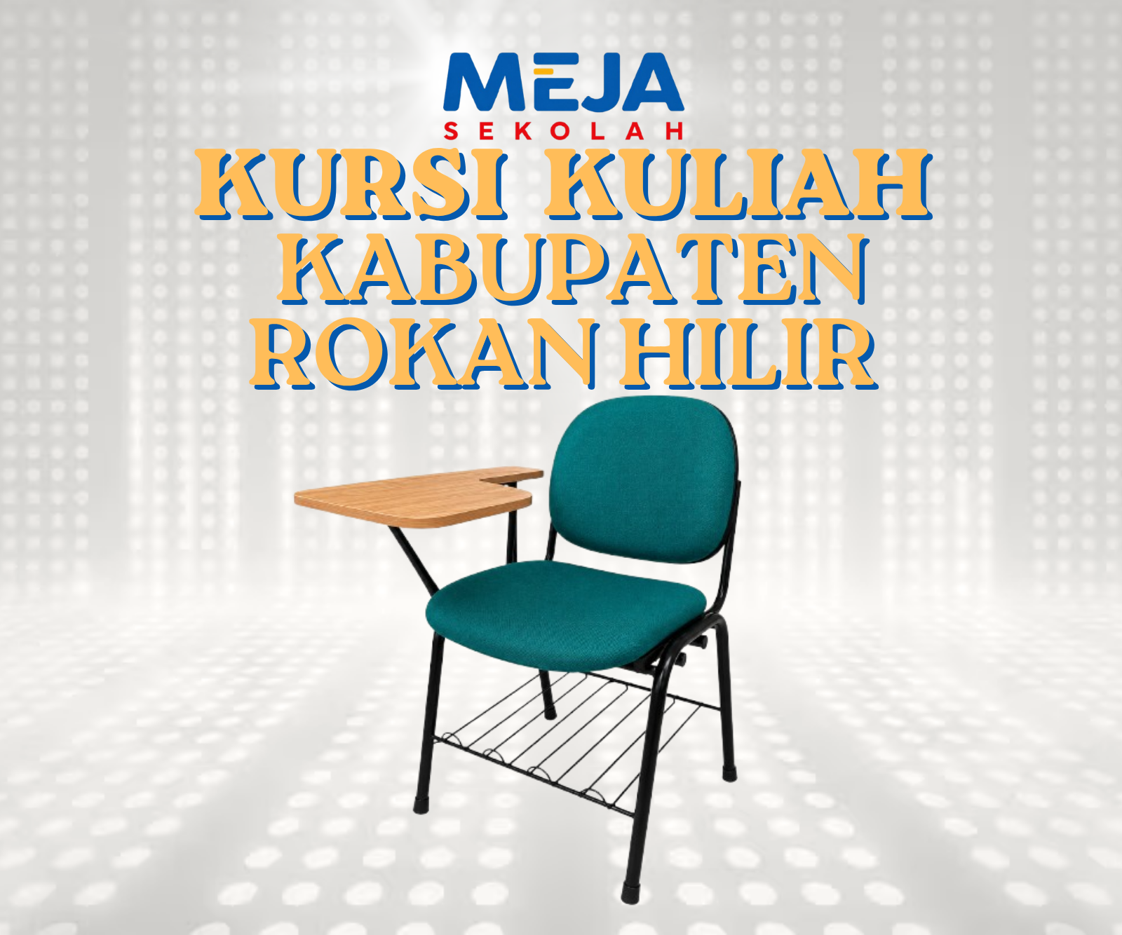 Kursi Kuliah Kabupaten Rokan Hilir Pilihan Nyaman untuk Kebutuhan Anda