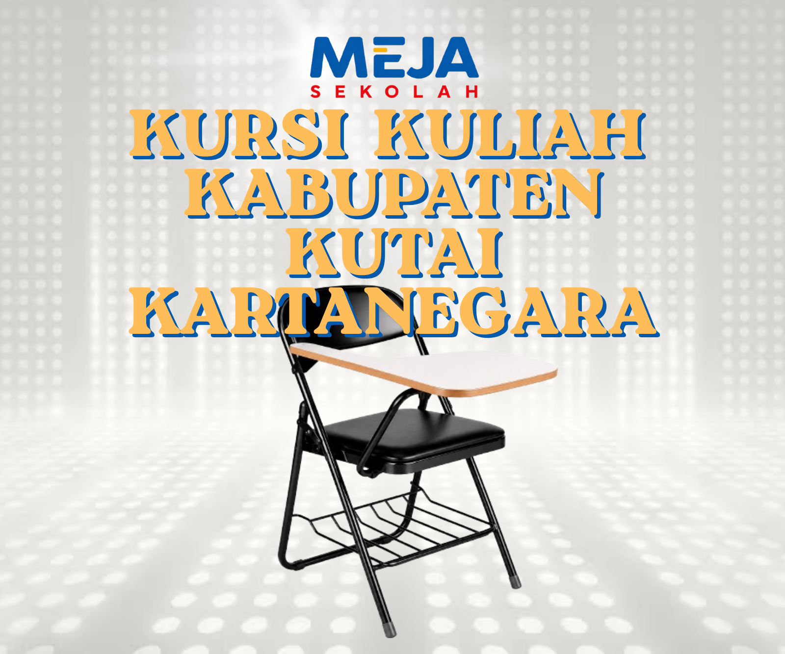 Kursi Kuliah Kabupaten Kutai Kartanegara Solusi Nyaman untuk Lingkungan Belajar