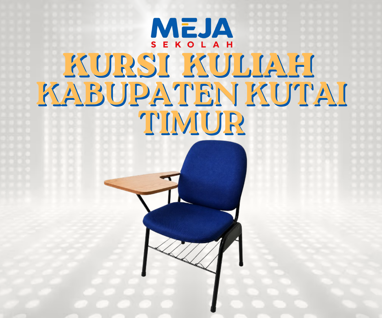 Kursi Kuliah Kabupaten Kutai Timur Kenyamanan dan Kualitas dalam Satu Produk